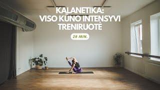 KALANETIKA: viso kūno intensyvi treniruotė