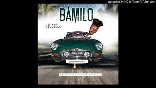 Naija Music : Shittu - Bamilo ( Official Audio)