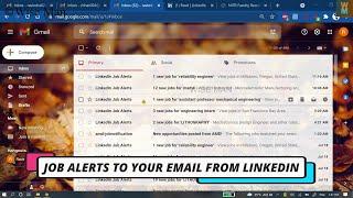 AUTOMATIC JOB ALERTS TO YOUR EMAIL FROM LINKEDIN - HOW TO START AND STOP ALERTS FOR FREE