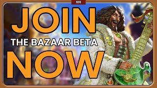 How to join the Bazaar Closed Beta NOW