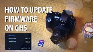 How to Update firmware (GH5) all Panasonic