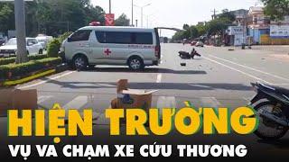 Hiện trường xe cứu thương va chạm xe máy làm người đàn ông tử vong