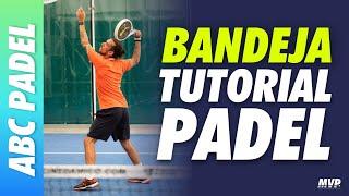 La BANDEJA - TECNICA e TATTICA  Tutorial PADEL ITALIANO con MAESTRO NAZIONALE 