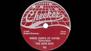1953 single version: Blue Jays - White Cliffs Of Dover