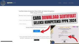 Cara Download Sertifikat Seleksi Kompetensi PPPK 2024