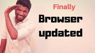 FINALLY BROWSER UPDATED | VIDEO COURSE | CWJ