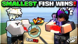 WHOEVER CATCHES THE SMALLEST FISH WINS! | ROBLOX FISCH