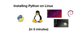 Install Python3 on Linux in  3  minutes (Ubuntu,Mint,Debian,etc)