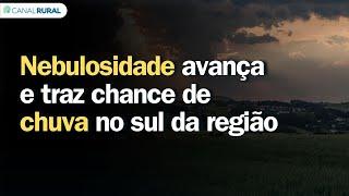 Previsão do tempo | Centro-Oeste | Nebulosidade avança e traz chance de chuva no sul da região