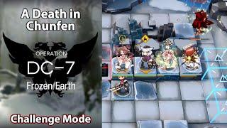 [Arknights] A Death in Chunfen | DC-7 Challenge Mode