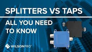 Splitters VS Taps - All You Need To Know | WilsonPro