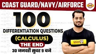 Coast Guard/Navy/Airforce 100 Differentiation Questions | Calculus The End By Vivek Rai Sir |Exampur