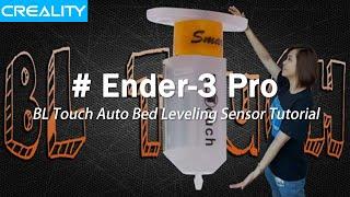 How to Install Creality BL Touch Auto Bed Leveling Sensor Tutorial (Ender-3 Pro Upgrade Setup)