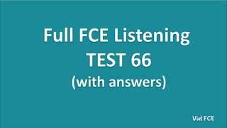 Full B2 First (FCE) Listening Test 66 with Answers