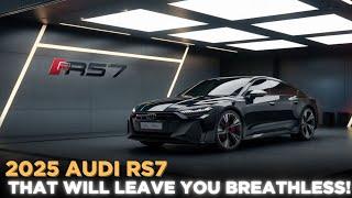 2025 Audi RS7: The Ultimate Sports Sedan That Will Leave You Breathless!