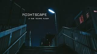 Dub Techno Album // Nightscape