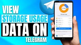 How to View Storage Usage Data on Telegram? Check Data Storage On Telegram