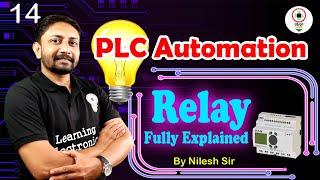 Relay | Basic Automation | PLC Automation | (Lecture-14) | By Nilesh Sir | Fully covered in 1 video