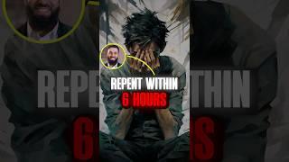 Repent within 6 Hours | Shaykh Belal assad | #islam #shorts