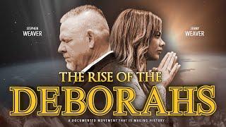 The Rise of the Deborah's Documentary (feat. Jenny Weaver, Stephen Weaver)