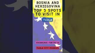 Top 5 Spots to Visit in Tuzla (Bosnia and Herzegovina)