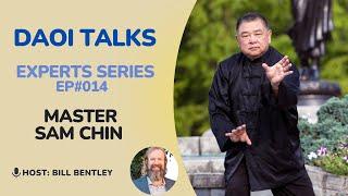 Master Sam Chin - DAOI Talks - Experts Series Ep 014