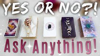 YES or NO?! Ask ANYTHING! • PICK A CARD •