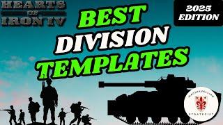 The BEST HOI4 Division Templates In 2025: COMPLETE Guide! | Hearts Of Iron 4