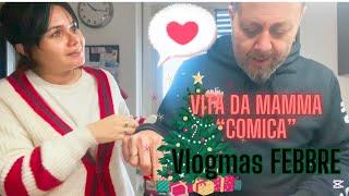 Vita da mamma “comica”: VLOGMAS febbre