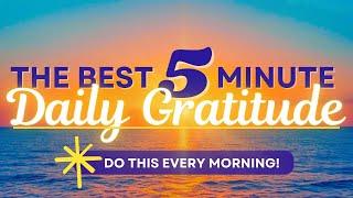 Best Morning Gratitude | 5 Minute Gratitude Affirmations Meditation