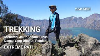 Trekking Rinjani via Senaru Turun Danau Lintas Torean, Jalur Paling Ekstrem Setelah Timbanuh