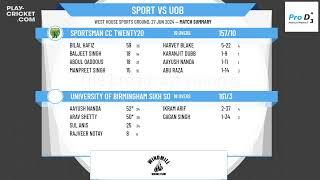 Sportsman CC Twenty20 v University Of Birmingham Sikh Society 1st XI