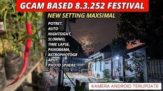 Gcam 8.3.252 Festival Al,ro + Maximum Setting |  Tested On Redmi Note 9 pro