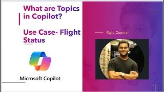 What are the Topics in Copilot? | Use Case- Flight Status | Microsoft Copilot