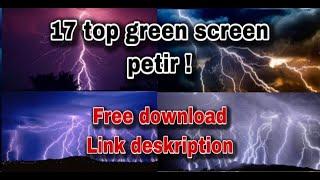 MENTAHAN GREEN SCREEN PETIR TERBARU CROMA KEY FREE DOWNLOAD 2020