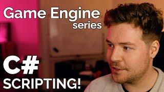 C# Scripting! // Game Engine series