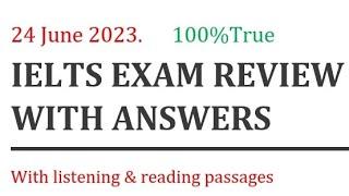 24 June ielts exam review with answers #ielts #listening #reading #review #answers