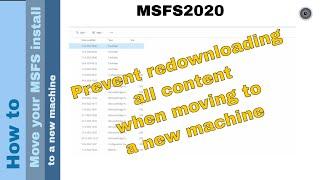 Flight Simulator 2020 - How to - Move your MSFS install to a new machine