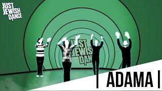 Just Jewish Dance - Adama