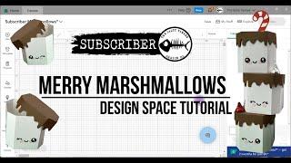 Merry Marshmallows 3D Paper Craft SVG Template Cricut Design Space Tutorial