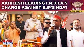 INDIA Bloc In UP? Akhilesh Yadav Stuns BJP's NDA| SP-Congress Alliance Works Finally? Results 2024