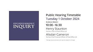 Henry Staunton - Alisdair Cameron - Day 179 PM (01 October 2024) - Post Office Horizon IT Inquiry