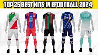 Top 25 beautiful kits in eFootball 2024 mobile