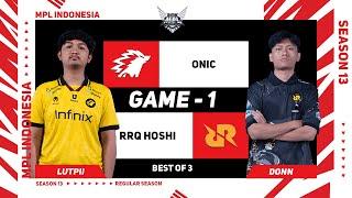 [Game - 1] ONIC vs RRQ HOSHI | MPL ID S13