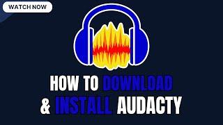 How To Install Audacity 2024 - 2025 (How to download)