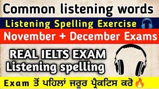 Listening Spelling Exercise For November+December Ielts Exams | Difficult Spelling Exercise (Part 2)