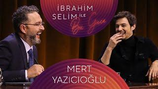 İbrahim Selim ile Bu Gece #93 Mert Yazıcıoğlu, Bertuğ Cemil & Su Soley