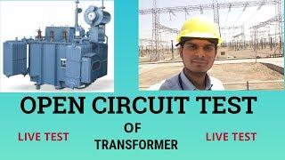 OPEN CIRCUIT TEST OF TRANSFORMER