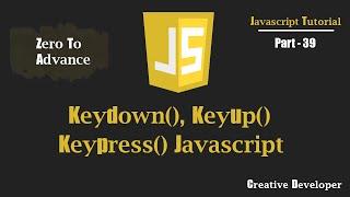 keydown(), keyup(), keypress() Event Javascript | Javascript Tutorial