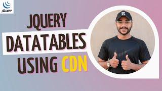 How to Add jQuery Datatable to your Website using CDN - Complete Tutorial